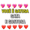 VOCÊ É GATOSA GATA E GOSTOSA