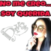 NO ME CREO... SOY QUERIDA V D