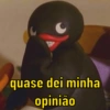 quase dei minha opinião