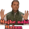 Mujhe nahi Malum
