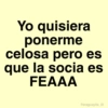 Yo quisiera ponerme celosa pero es que la socia es FEAAA Paraguayita_01