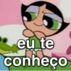 eu te conheço