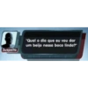 Suspeito "Qual o dia que eu vou dar um beijo nessa boca linda?"