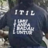 ITIL
I LMU
TANPA
BADAH
UNTUR