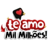 te amo
Mil Milhões!