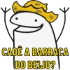 CADÊ A BARRACA
DO BEIJO?