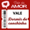 LOVE
YOU
Vale do
AMOR
VALE
Dormir de
conchinha
