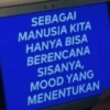 SEBAGAI MANUSIA KITA HANYA BISA BERENCANA SISANYA, MOOD YANG MENENTUKAN