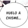 HUELO A CHISME...