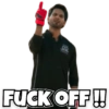 FUCK OFF!!