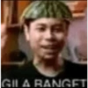 GILA BANGET