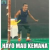 HAYO MAU KEMANA