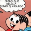 CREDO QUE DELICIA DIGO Q ABSURDO