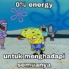 0% energy 2 untuk menghadapi semuanya
