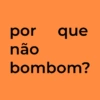 por que não bombom?