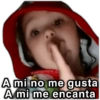 @paraguayita_01
A mi no me gusta
A mi me encanta