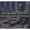 Essa gameplay de carteira assinada ta potente demais Kkkkk