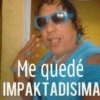 Me quedé IMPAKTADISIMA