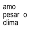 amo pesar o clima