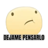 DEJAME PENSARLO