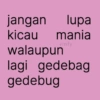 jangan lupa kicau mania walaupun vinfy lagi gedebag gedebug