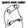 quero nem saber