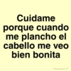 Cuidame porque cuando me plancho el cabello me veo bien bonita Paraguayita_01