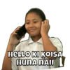 HELLO KI KOISA HUNA NAII
