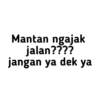 Jangan ya dek ya 10