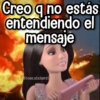Creo q no estás entendiendo el mensaje