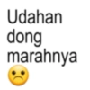 Udahan dong marahnya