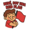 BEBE, SOY UNA RED FLAG