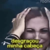 rodne desgraçou minha cabeça