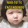 NÃO TO TE ENTENDENDO