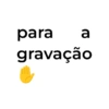 para a gravação