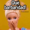 Qué barbaridad!