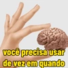 você precisa usar de vez em quando