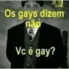 Copia EGY Os gays dizem não Vc é gay?