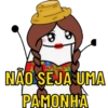 NÃO SEJA UMA
PAMONHA