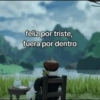 feliz por triste, fuera por dentro