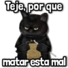 Teje, por que matar esta mal