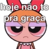 hoje não to pra graça