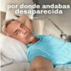 por donde andabas desaparecida