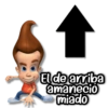 El de arriba amaneció miado