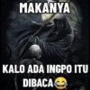 MAKANYA KALO ADA INGPO ITU DIBACA