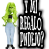 Y MI REGALO PNDEJO?