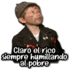 Claro el rico siempre humillando al pobre