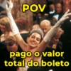 POV pago o valor total do boleto