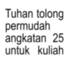 Tuhan tolong permudah angkatan 25 untuk kuliah