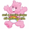 será a consigo chegar até sexta com vida @bord